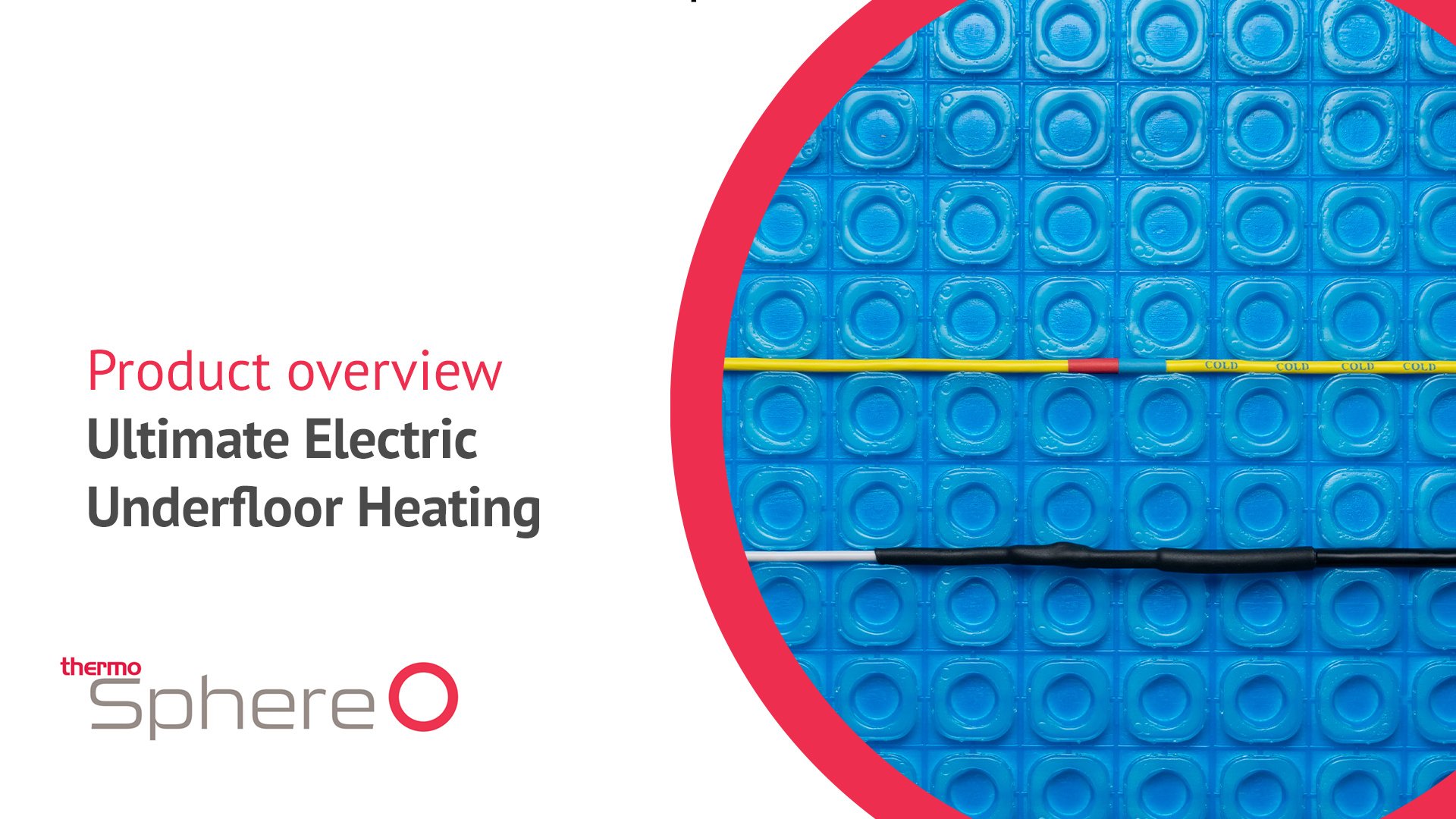 ThermoSphere Ultimate Electric Underfloor Heating Product Overview