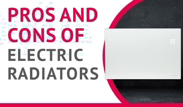 Electric radiators in 2025, some pros and some cons: